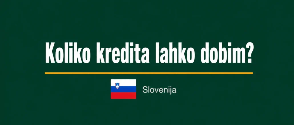 Koliko kredita lahko dobim