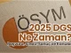 2025 DGS Ne Zaman?