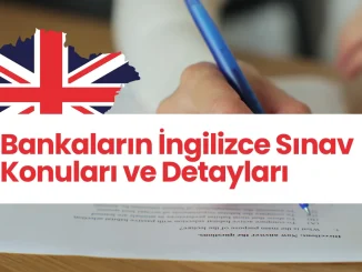 Bankaların İngilizce Sınav Konuları ve Detayları