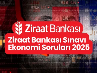 Ziraat Bankası Sınavı Ekonomi Soruları 2025
