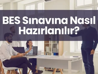 BES Sınavına Nasıl Hazırlanılır?