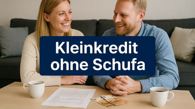 Kleinkredit ohne Schufa