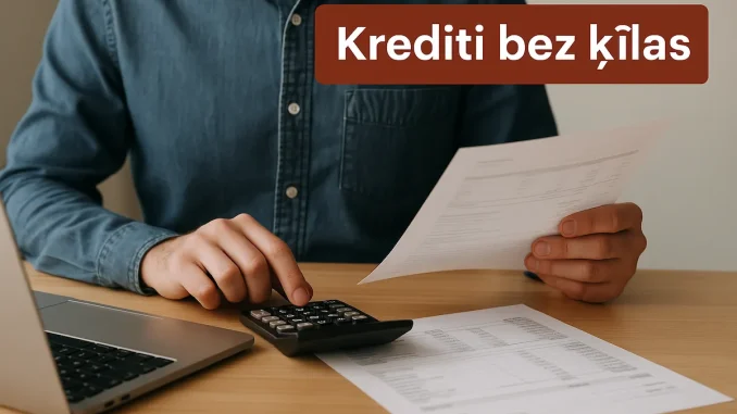 Kredīti bez ķīlas