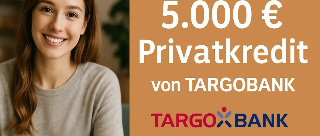 5.000 Euro Kredit bei TARGOBANK