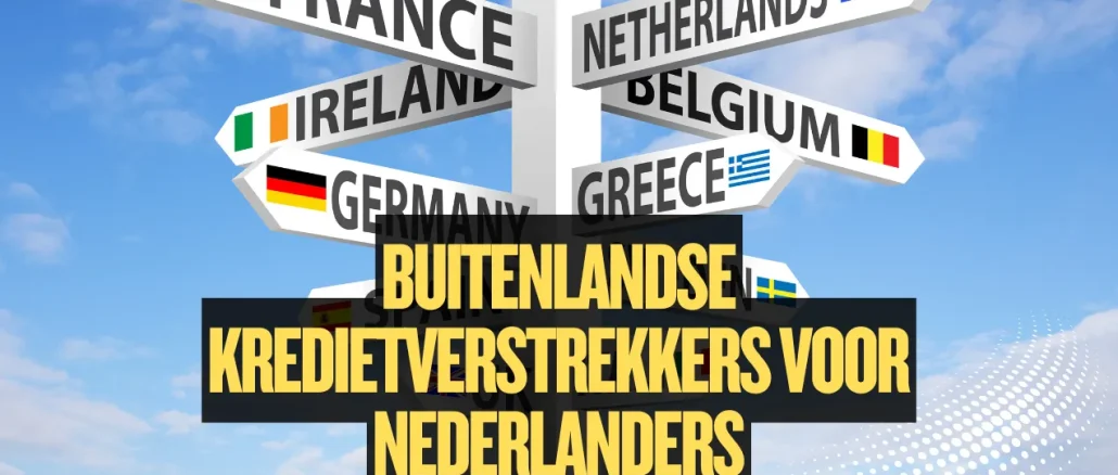 Buitenlandse Kredietverstrekkers Voor Nederlanders