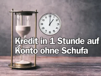 Kredit in 1 Stunde auf Konto ohne Schufa
