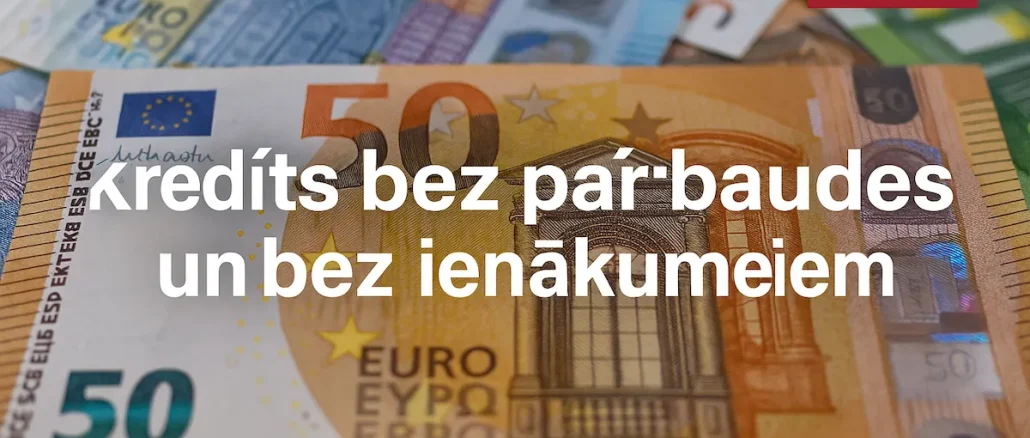 Kredīts bez pārbaudes un bez ienākumiem