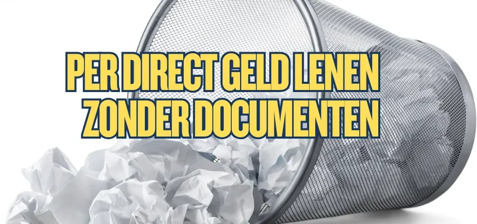 Per Direct Geld Lenen Zonder Documenten