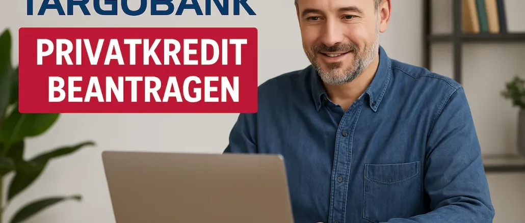 Targobank Privatkredit beantragen