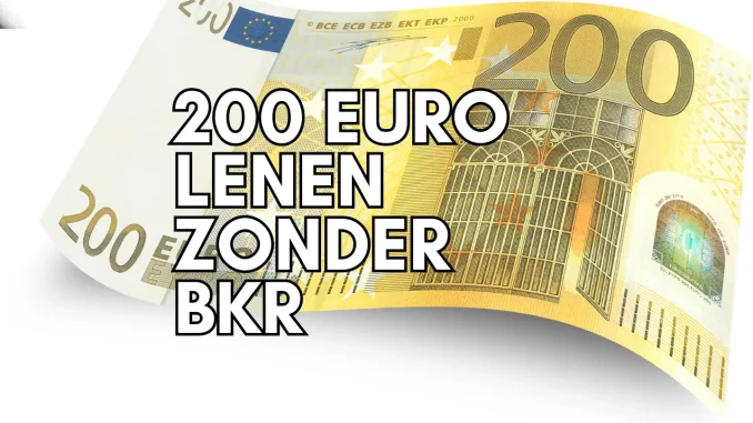 200 Euro Lenen Zonder BKR