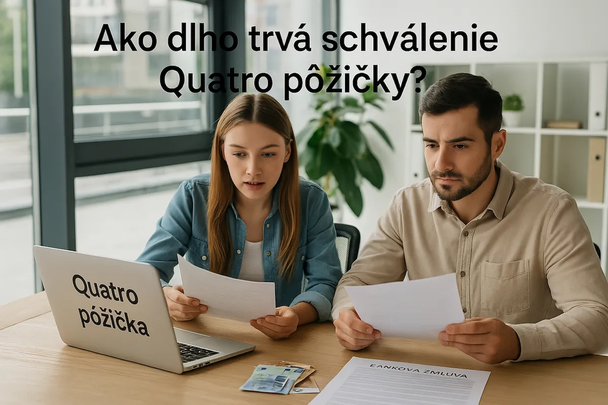 Ako dlho trvá schválenie Quatro pôžičky?
