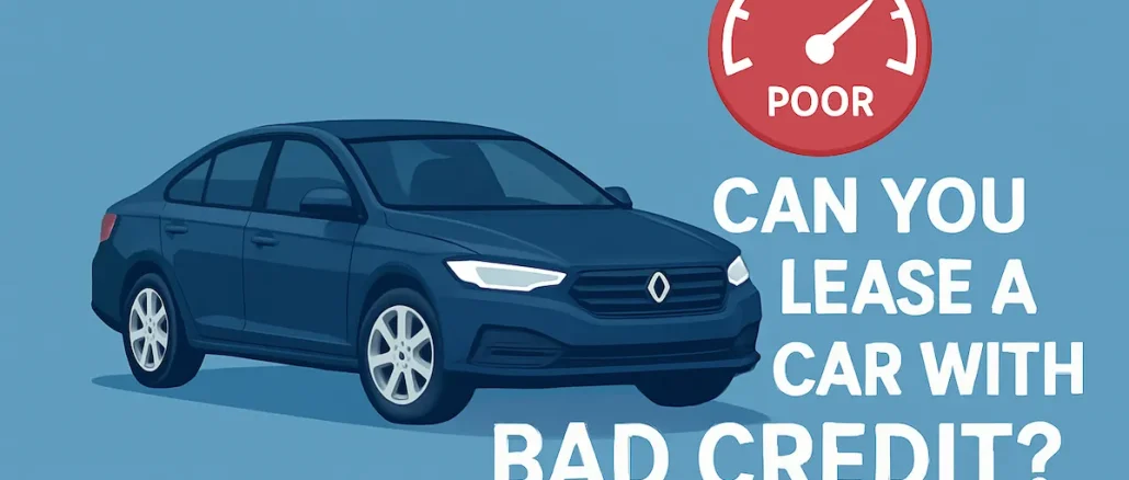 Can You Lease a Car with Bad Credit?