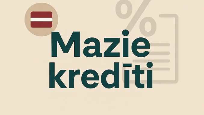 Mazie kredīti Latvijā
