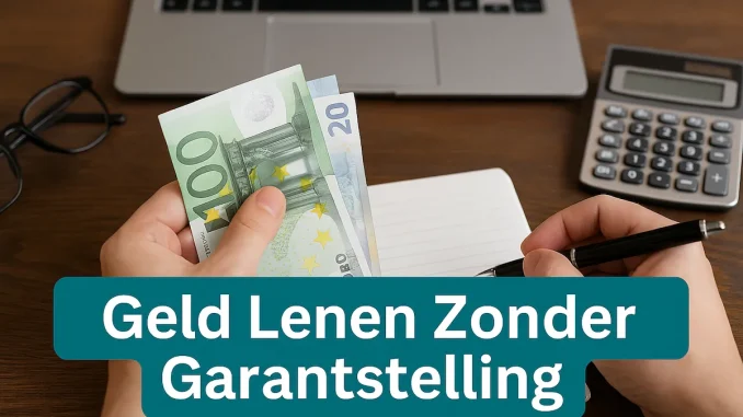 Geld Lenen Zonder Garantstelling