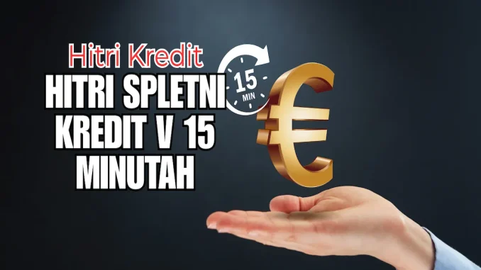 Hitri spletni kredit v 15 minutah