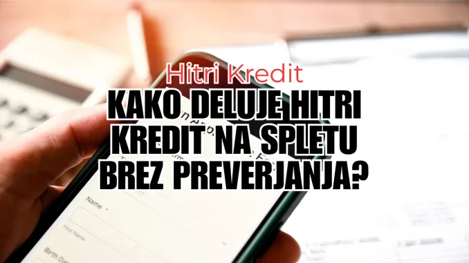 Kako deluje hitri kredit na spletu brez preverjanja?