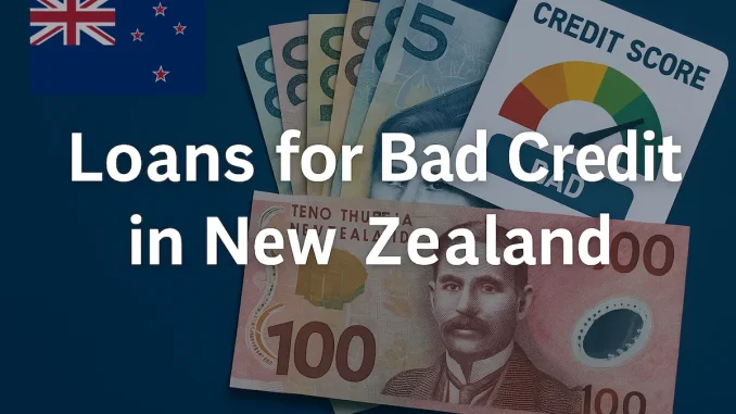 Loans for Bad Credit in New Zealand