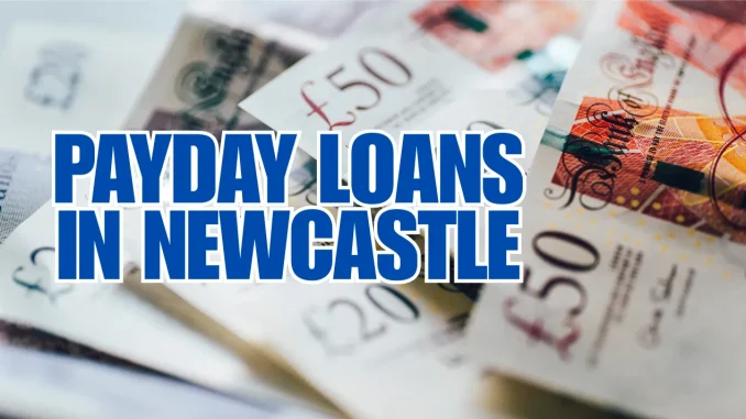 Payday Loans in Newcastle