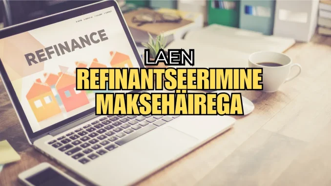 Refinantseerimine maksehäirega
