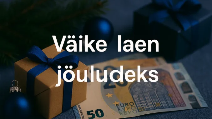 Väike laen jõuludeks
