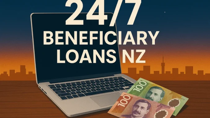 24 7 Beneficiary Loans NZ