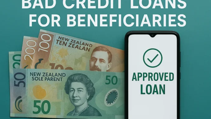 Bad Credit Loans for Beneficiaries in New Zealand