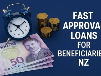 Fast Approval Loans for Beneficiaries NZ