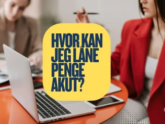 Hvor Kan Jeg Låne Penge Akut?