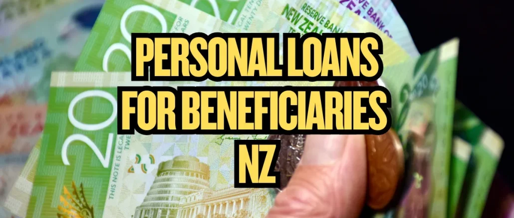 Personal Loans for Beneficiaries in New Zealand