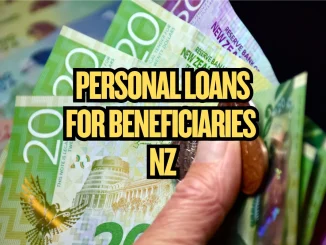 Personal Loans for Beneficiaries in New Zealand