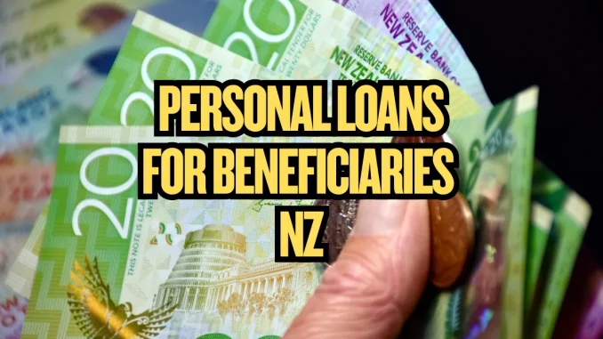 Personal Loans for Beneficiaries in New Zealand