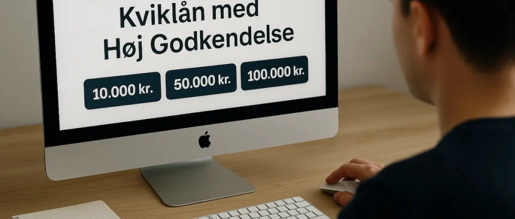 Kviklån med Høj Godkendelse