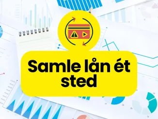Samle lån ét sted